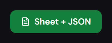 The Sheet + JSON button, which produces the document shipped with the delivery.