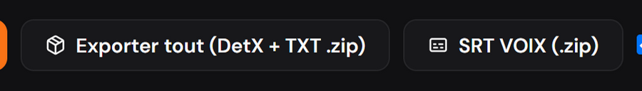 Les exports de lot : DetX et TXT en .zip, et les SRT VOIX.